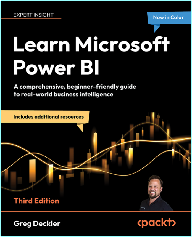 Learn Microsoft Power Bi A Comprehensive Beginner Friendly Guide To Real World Business Intelligence (Greg Deckler)
