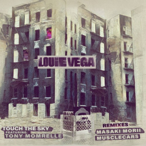Louie Vega x Tony Momrelle - Touch The Sky (Remixes) (2026)