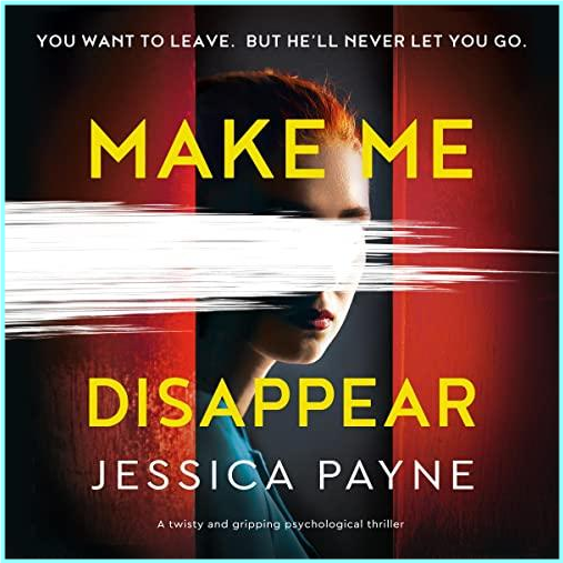 Make Me Disappear (Jessica Payne) Make Me Disappear (Jessica Payne)
