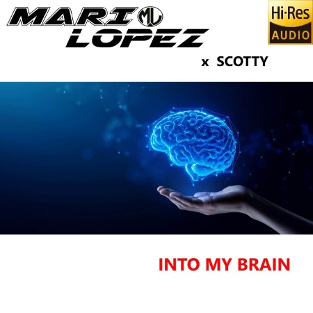 Mario Lopez x Scotty - Into My Brain (2025)
