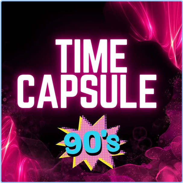 Various Artists - Time Capsule - 90's (2024) [320 Kbps] Ujpd42l84ric