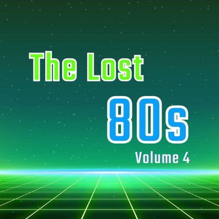 VA - The Lost 80s - Volume 4 (2025)