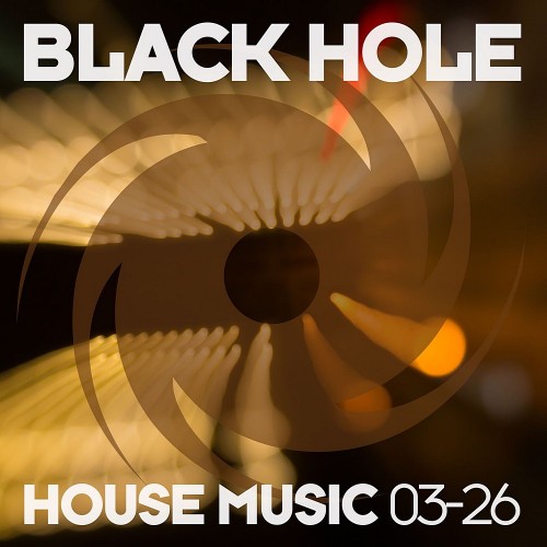 VA - Black Hole House Music 03-26 (2026)