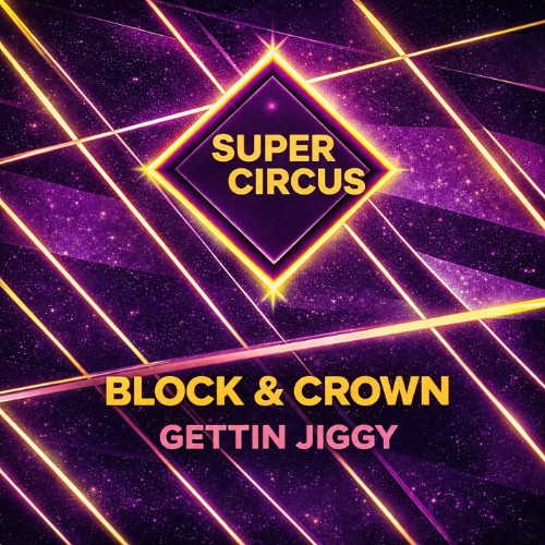 00-block-and-crown-gettin-jiggy-single-w