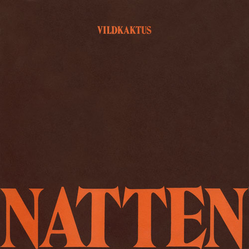 Vildkaktus - Natten 1972