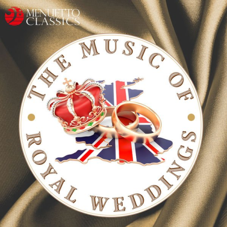 Various Artists - The Music of Royal Weddings (2019)