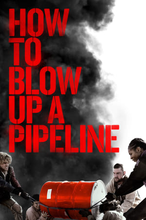 How to Blow Up a Pipeline 2022 BDRiP x264-FREEMAN