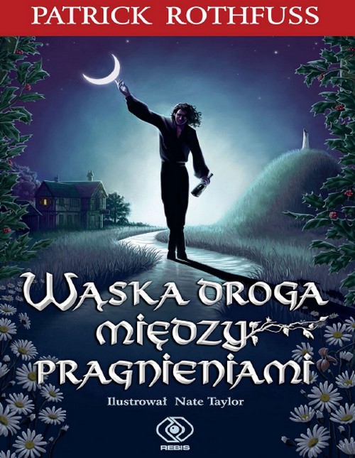 Wąska Droga Między Pragnieniami Kroniki Królobójcy (tom 2.6) - Patrick Rothfuss