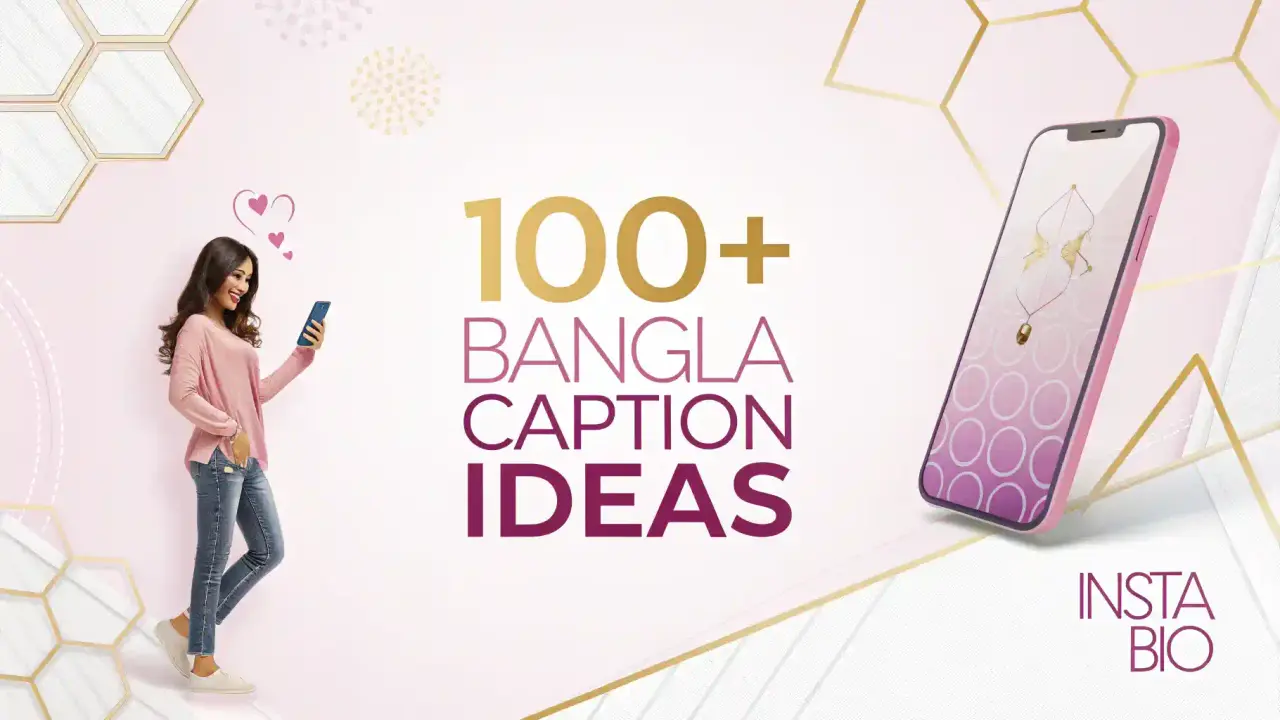 100+ Bangla Caption Ideas for Facebook