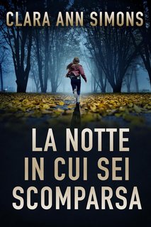 Clara Ann Simons - La notte in cui sei scomparsa (2024)