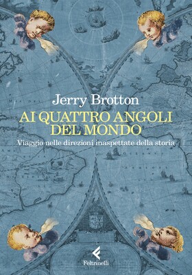 Jerry Brotton - Ai quattro angoli del mondo (2025)