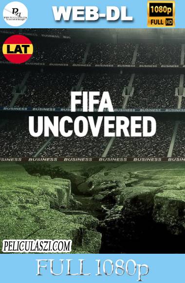 FIFA Uncovered (2022) Full HD Temporada 1 WEB-DL 1080p Dual-Latino