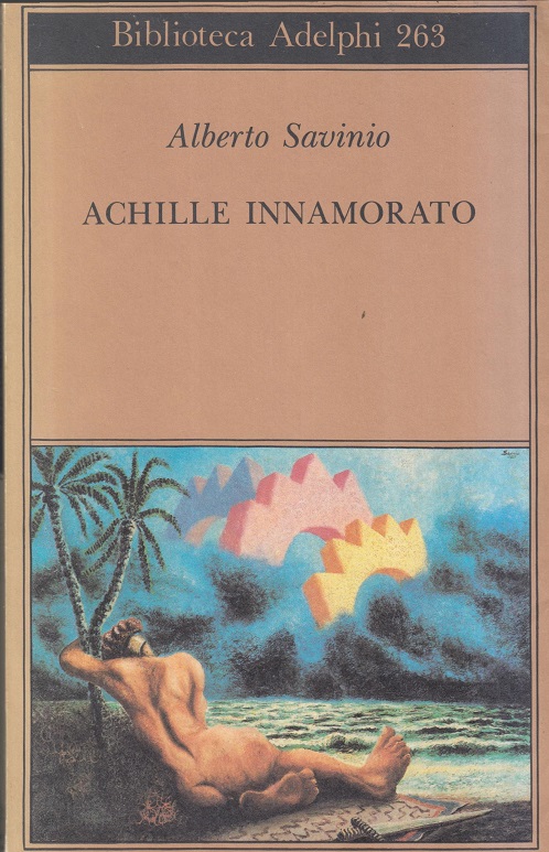Alberto Savinio – Achille innamorato (1993) Alberto Savinio – Achille innamorato (1993)