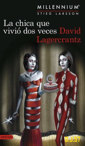 1 - La chica que vivió dos veces (Millennium 6) - David lagercrantz