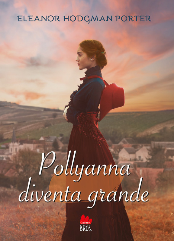 Eleanor Porter – Pollyanna diventa grande (2022)