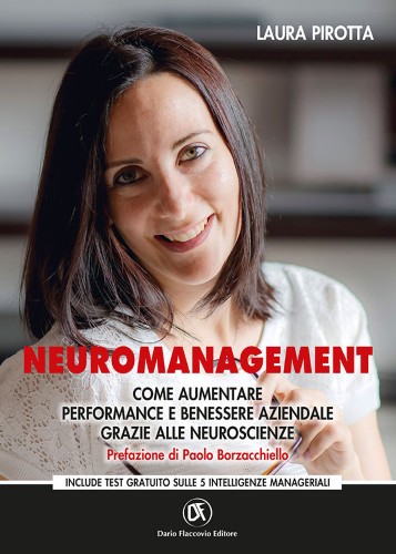 Laura Pirotta - Neuromanagement. Come aumentare performance e benessere aziendale grazie alle neuroscienze (2020)