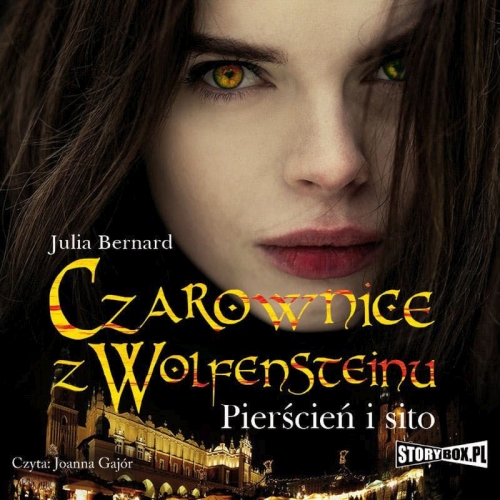 Bernard Julia - Czarownice z Wolfensteinu (tom 1) Pierścień i sito