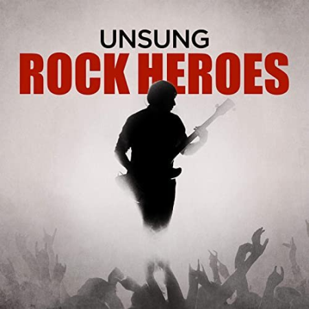 VA - Unsung Rock Heroes (2020)
