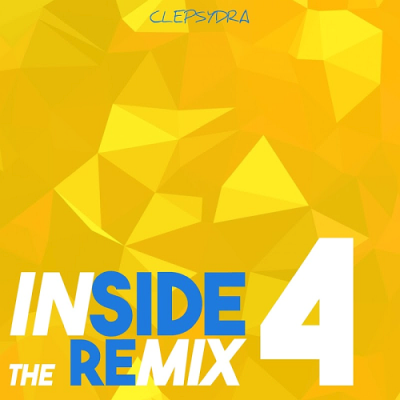 VA - Inside The Remix 4 (2019) VA - Inside The Remix 4 (2019)