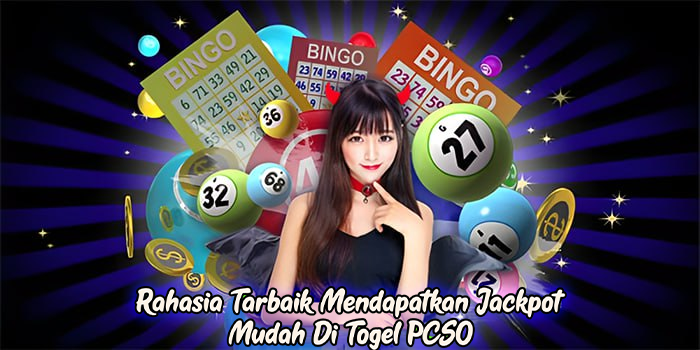 Rahasia Tarbaik Mendapatkan Jackpot Mudah Di Togel PCSO