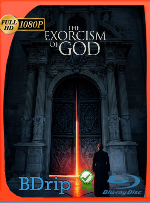 El Exorcismo de Dios (2022) BDRip [1080p] Latino [GoogleDrive]