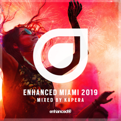 VA - Enhanced Miami 2019 Mixed By Kapera (2019)
