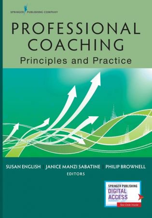 Professional Coaching: Principles and Practice Professional Coaching: Principles and Practice