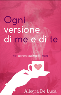 Allegra De Luca - Ogni versione di te e di me (2022)