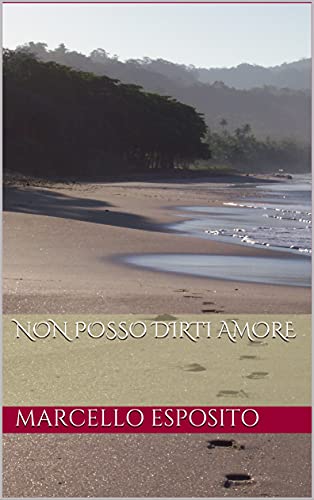 Marcello Esposito – Non posso dirti Amore (2021)