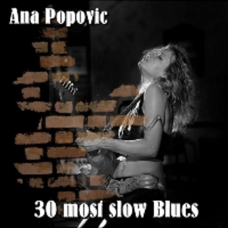 Ana Popovic-30 Most Slow Blues-front