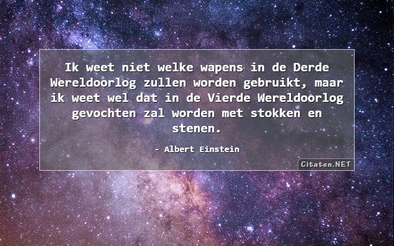 einstein-ik-weet-niet-welke-wapens-in-de-derde-wereldoorlog.jpg