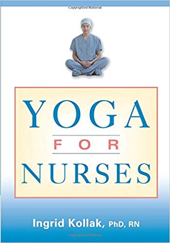 Yoga for Nurses Yoga for Nurses