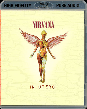 Nirvana - In Utero (1993) [2013, Remastered, Blu-ray Audio + Hi-Res]