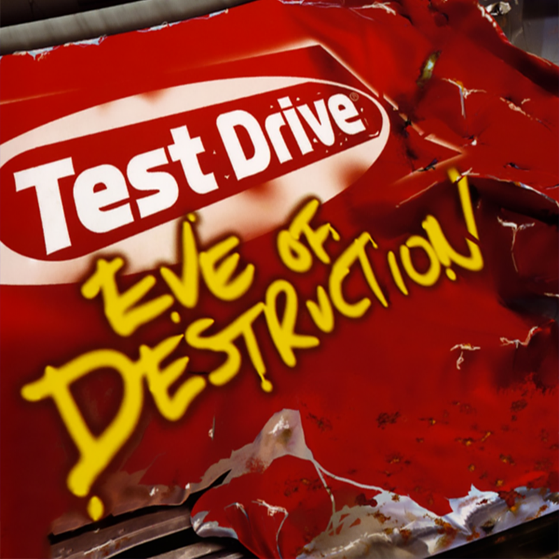 Test Drive - Eve of Destruction