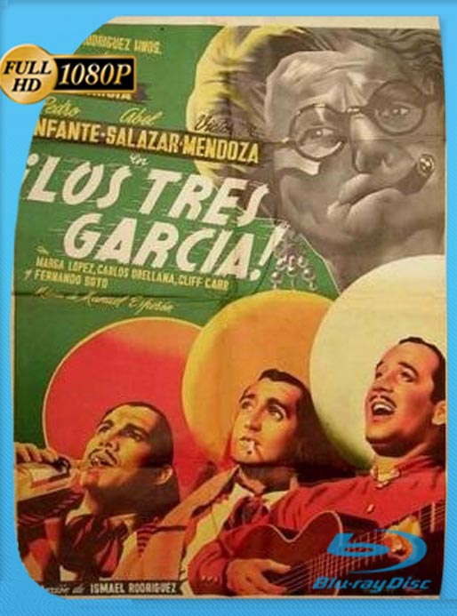 Los Tres Garcia (1946) WEB-DL HD 1080p Latino [GoogleDrive]