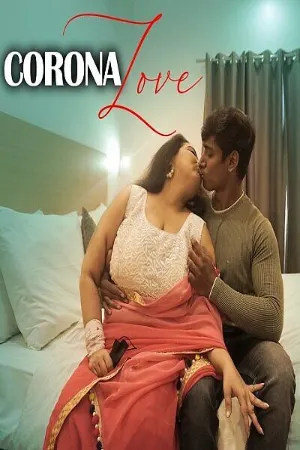 Corona Love (2023) Hindi | x264 WEB-DL | 1080p | 720p | 480p | StreamEX Short Films | Download | Watch Online