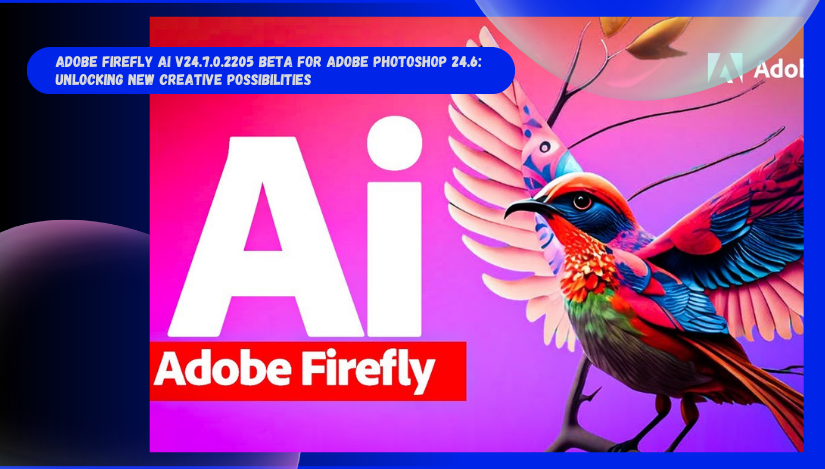 https://i.postimg.cc/fLVzhkHR/Adobe-Firefly-AI-v24-7-0-screen.png