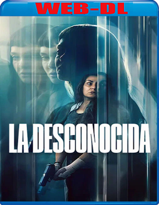 La Desconocida (2026) WebDL 1080p ITA SPA E-AC3 Subs