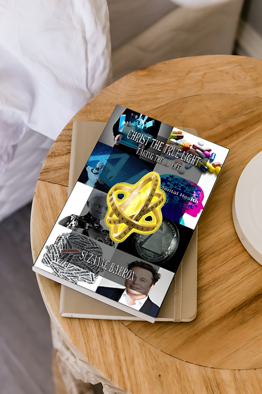 Christ The True Light: Taking The Lid Off by Suzanne Barron - Book about AI, prophecy and spiritual deception