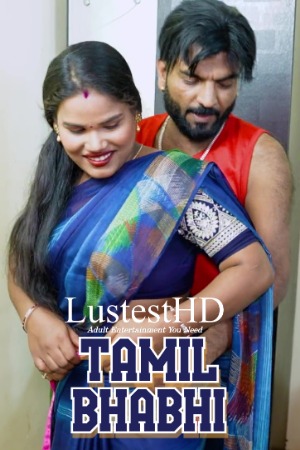 Tamil Bhabhi (2025) Hindi Uncut Short Films