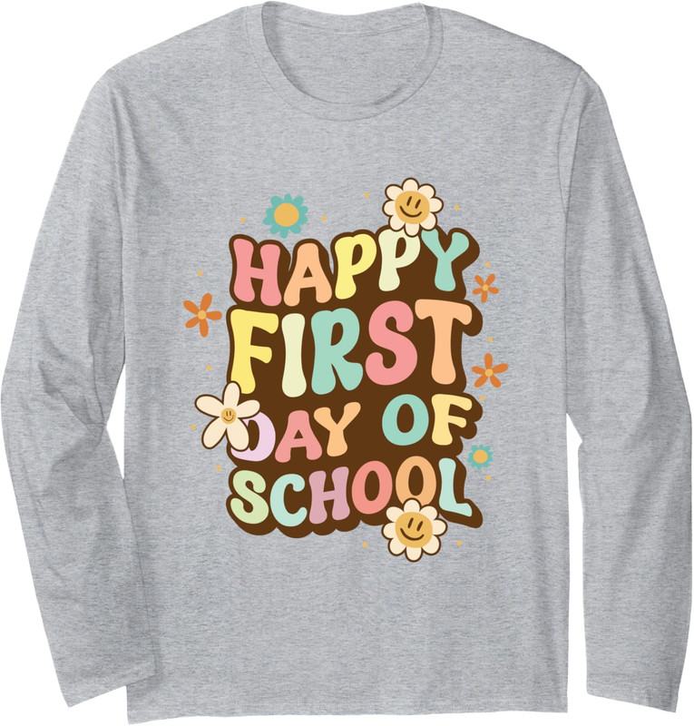 Back To School teacher toddler Happy First Day Long Sleeve Tshirt-image