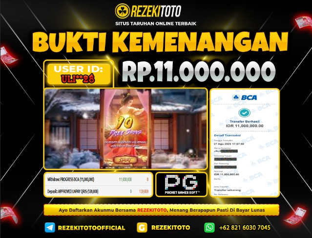 BUKTI KEMENANGAN 27 AGUSTUS 2025 GEISHA'S REVENGE 11 JUTA 