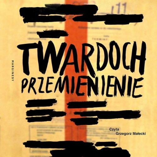 Twardoch Szczepan - Przemienienie
