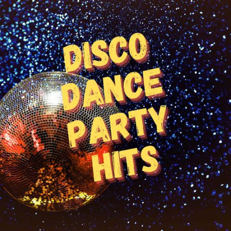 VA - Disco Dance Party Hits (2021)