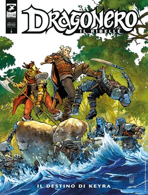 Dragonero 084 - Dragonero il ribelle 07, Il destino di Keyra (SBE 2020-05)