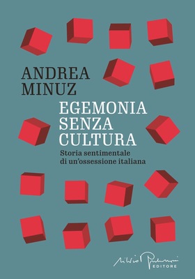 Andrea Minuz - Egemonia senza cultura (2026)