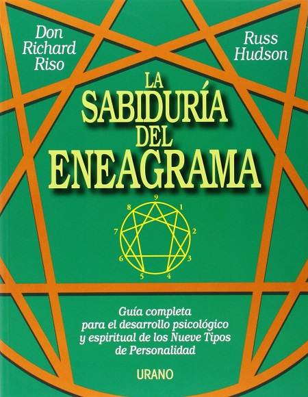 La sabiduría del Eneagrama - Don Richard Riso y Russ Hudson (PDF) [VS]