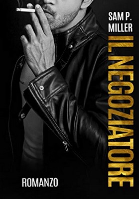 Sam P. Miller - Il negoziatore (2019)