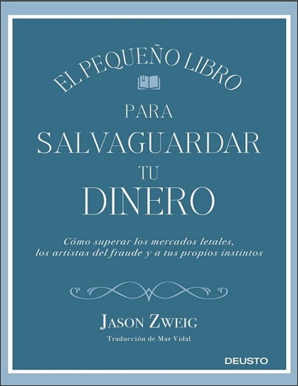 El pequeño libro para salvaguardar tu dinero - Jason Zweig (Multiformato) [VS]