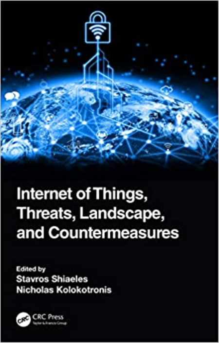 Internet of Things, Threats, Landscape, and Countermeasures